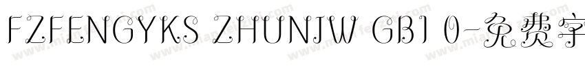FZFENGYKS ZHUNJW GB1 0字体转换